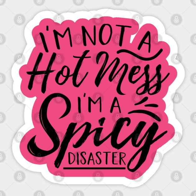 Spicy Disaster Sticker by Courtney's Creations